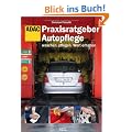 ADAC Praxisratgeber Autopflege: Waschen, pflegen, Wert erhalten