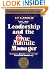 Leadership and the One Minute Manager: Increasing Effectiveness Through Situational Leadership