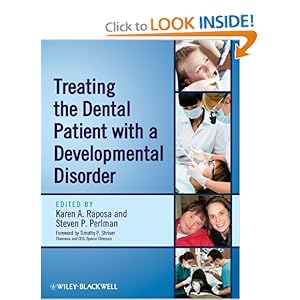 Treating the Dental Patient with a Developmental Disorder