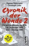 Produkt-Bild: Chronik der Wende, Bd.2, Stationen der Einheit, Die letzten Monate der DDR