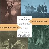 Live in Harman Hall: The Extraordinary Music of Eric Ewazen
