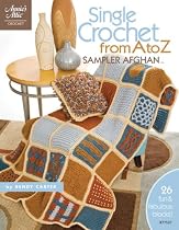 Single Crochet from A to Z (Annie's Attic: Crochet)