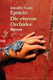 Die eiserne Orchidee
