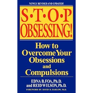 Stop Obsessing!: How to Overcome Your Obsessions and Compulsions