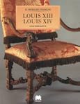 Mobilier Louis XIII, Louis XIV