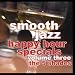 Renegade Five-Smooth Jazz Happy Hour Specials Vol. 3