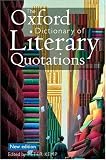 The Oxford Dictionary of Literary Quotations