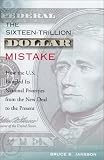 The Sixteen-Trillion-Dollar Mistake