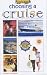 A Brit's Guide to Choosing a Cruise