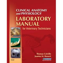 Clinical Anatomy and Physiology Laboratory Manual for Veterinary Technicians