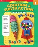 Scholastic Success With Addition & Subtraction Workbook (Grade 1)