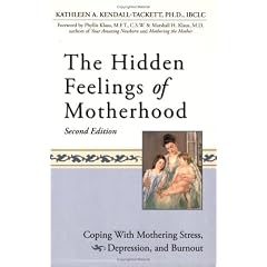 Hidden Feelings of Motherhood: Coping With Mothering Stress, Depression, and Burnout