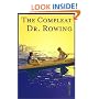 The Compleat Dr. Rowing