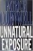Unnatural Exposure