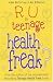 R U a Teenage Health Freak? (Teenage health freak)