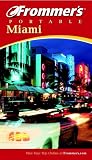 Frommer's(r) Portable Miami, 2nd Edition