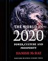 The World in 2020: Power, Culture and Prosperity