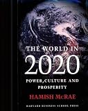 The World in 2020: Power, Culture and Prosperity