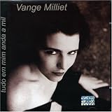 Milliet Vange - Tudo Em Mim Anda a Mil