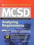 McSd Analyzing Requirements Study Guide: (Exam 70-100)