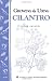 Growing and Using Cilantro: Storey's Country Wisdom Bulletin A-181 (Storey Country Wisdom Bulletin, a-181)