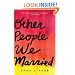 Other People We Married