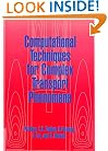 Computational Techniques for Complex Transport Phenomena
