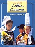 Coiffes et costumes de Bretagne