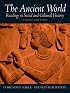 The Ancient World: Readings in Social and Cultural History (3rd Edition) (MySearchLab Series 15% off)