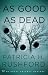 Search : As Good as Dead (Angel Delaney Mystery Series #3)