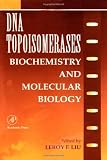DNA Topoisomearases: Biochemistry and Molecular Biology: 29 (Advances in Pharmacology)