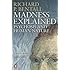 Madness Explained: Psychosis and Human Nature