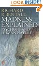 Madness Explained: Psychosis...