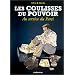 Les Coulisses du pouvoir, tome 2 : Au service du parti