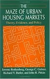 The Maze of Urban Housing Markets: Theory, Evidence, and Policy