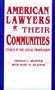 American Lawyers Their Communities: Philosophy (REVISIONS)