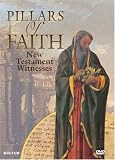 Pillars of Faith - New Testament Witnesses
