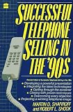 Successful Telephone Selling in the 90s [Paperback]