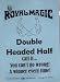 Double Headed Half Dollar - A Winner Every Time!