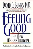 Feeling Good: The New Mood Therapy Revised and Updated