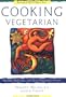 Cooking Vegetarian: Healthy, Delicious, and Easy Vegetarian Cuisine