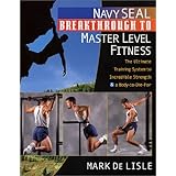 Navy SEAL Breakthrough to Master Level Fitness