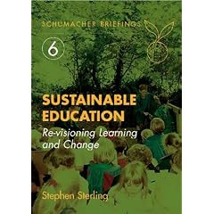 Sustainable Education: Revisioning Learning and Change (Schumacher Briefings)