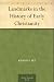 Landmarks in the History of Early Christianity