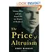 The Price of Altruism: George Price and the Search for the Origins of Kindness