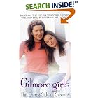 The Gilmore Girls: Other Side of Summer (Gilmore Girls) by Amy Sherman-Palladino and Helen Pai