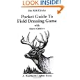 Pocket Guide to Field Dressing Game by Ron Cordes, Steve Gilbert, and Gilbert Cordes