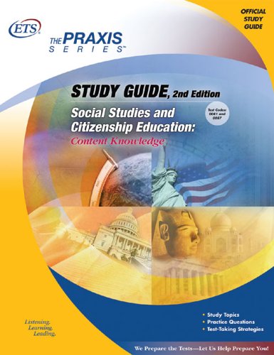 Study Guide Social Studies and Citizenship Education: Content Knowledge (Praxis Study Guides), by Educational Testing Service