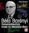 B�la Bar�nyi - Sicherheitstechnik made by Mercedes - Benz