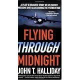 Flying Through Midnight: A Pilot's Dramatic Story of His Secret Missions Over Laos During the Vietnam War